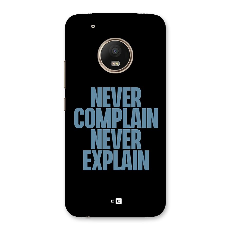 Never Complain Never Explain Back Case for Moto G5 Plus