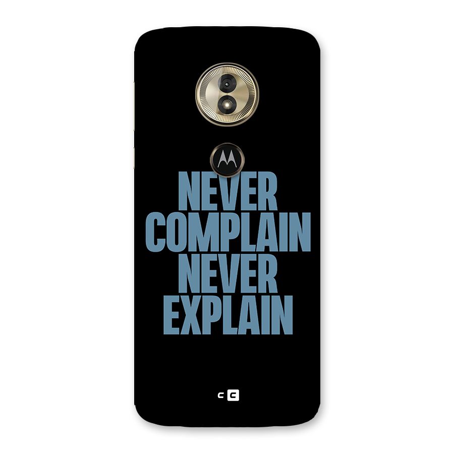 Never Complain Never Explain Back Case for Moto G6 Play