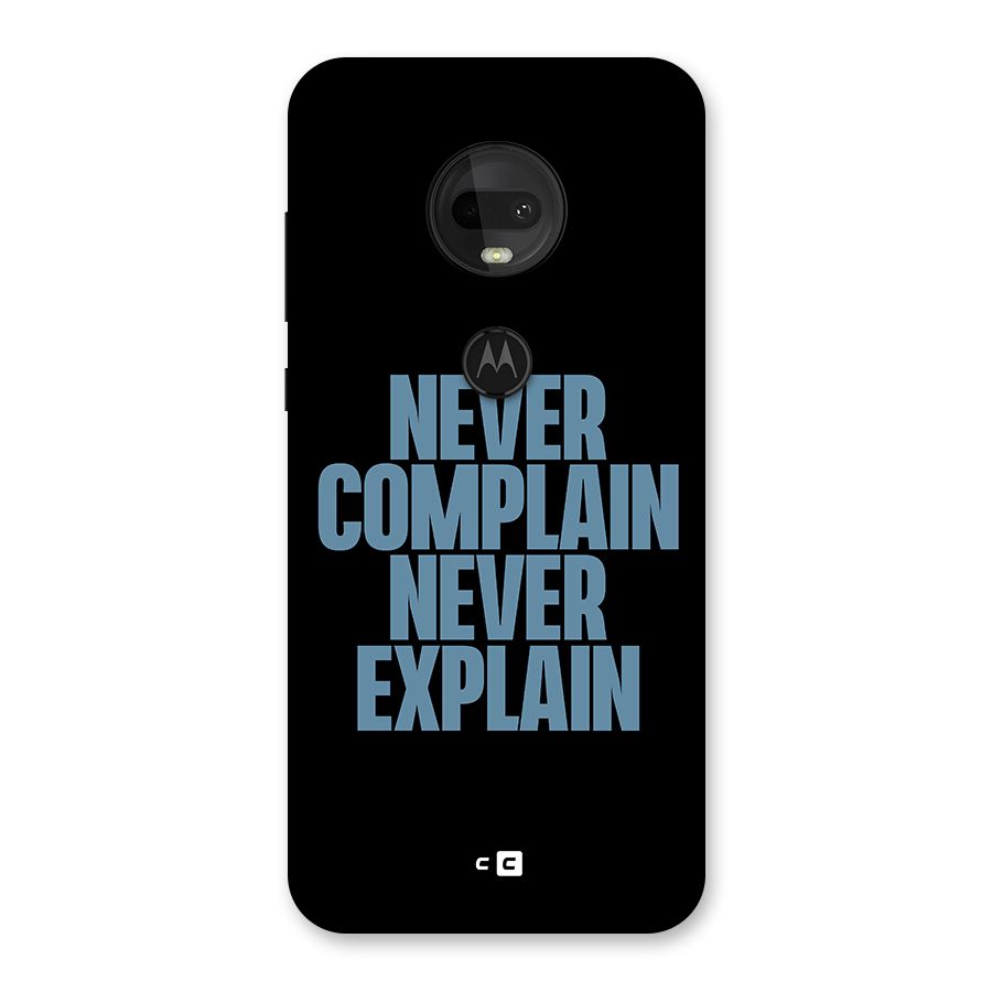 Never Complain Never Explain Back Case for Moto G7