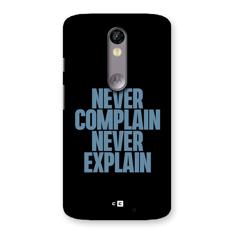 Never Complain Never Explain Back Case for Moto X Force