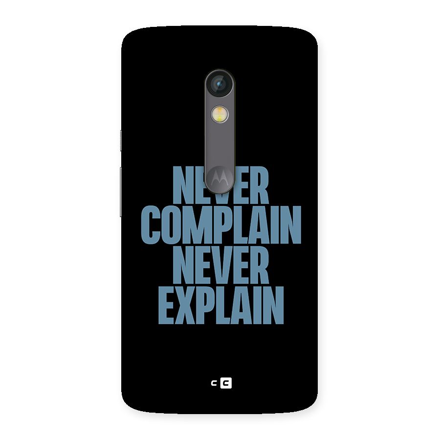 Never Complain Never Explain Back Case for Moto X Play