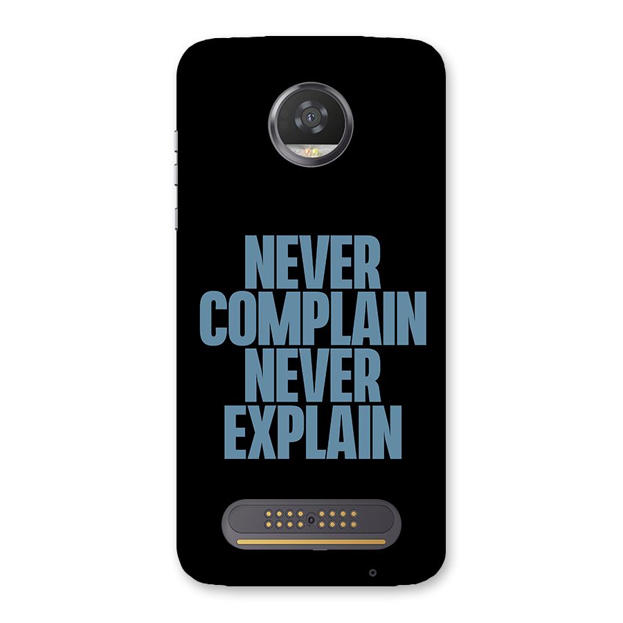 Never Complain Never Explain Back Case for Moto Z2 Play