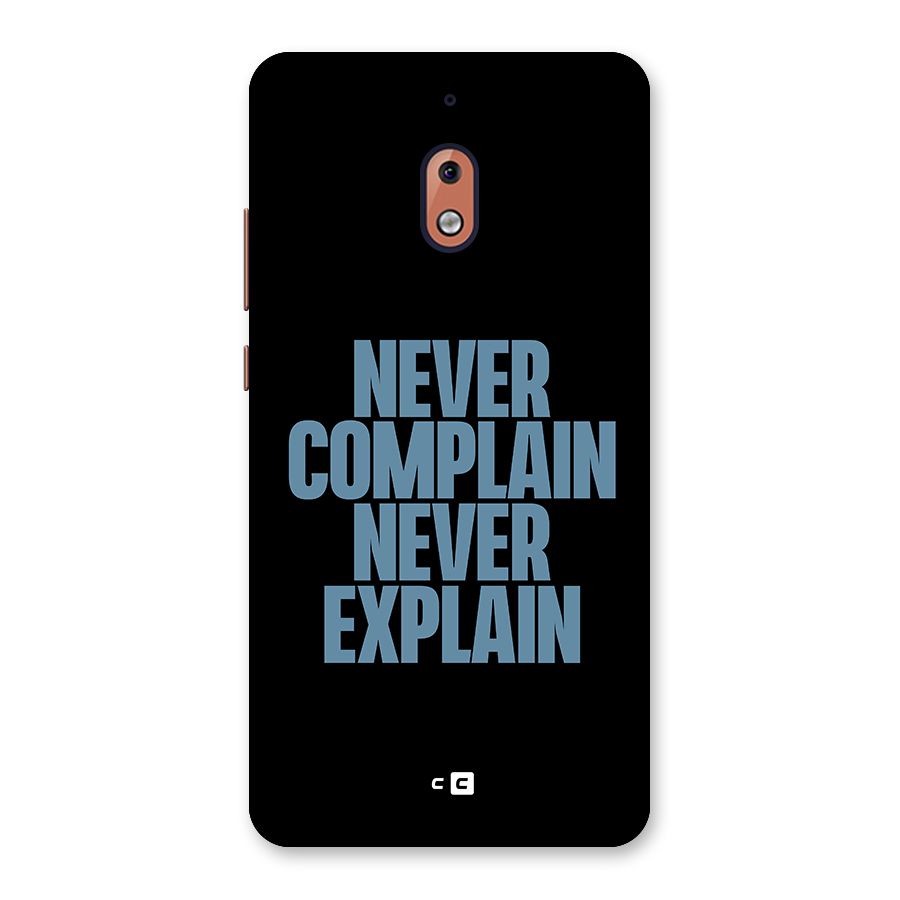 Never Complain Never Explain Back Case for Nokia 2.1