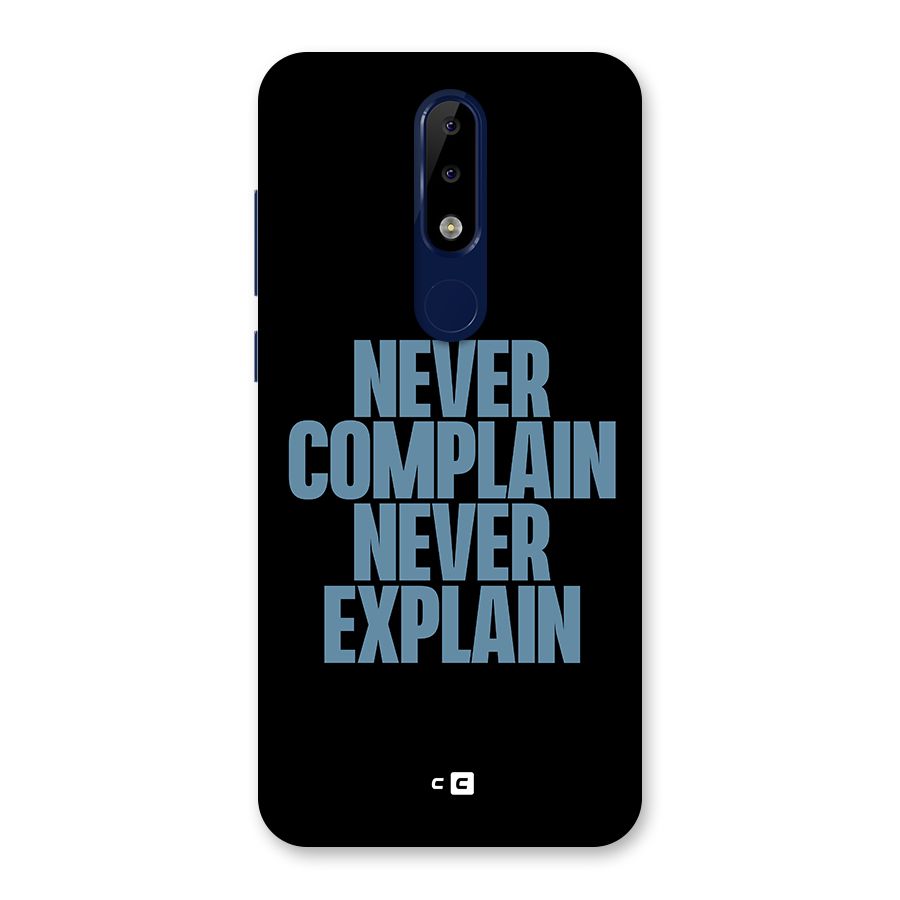 Never Complain Never Explain Back Case for Nokia 5.1 Plus