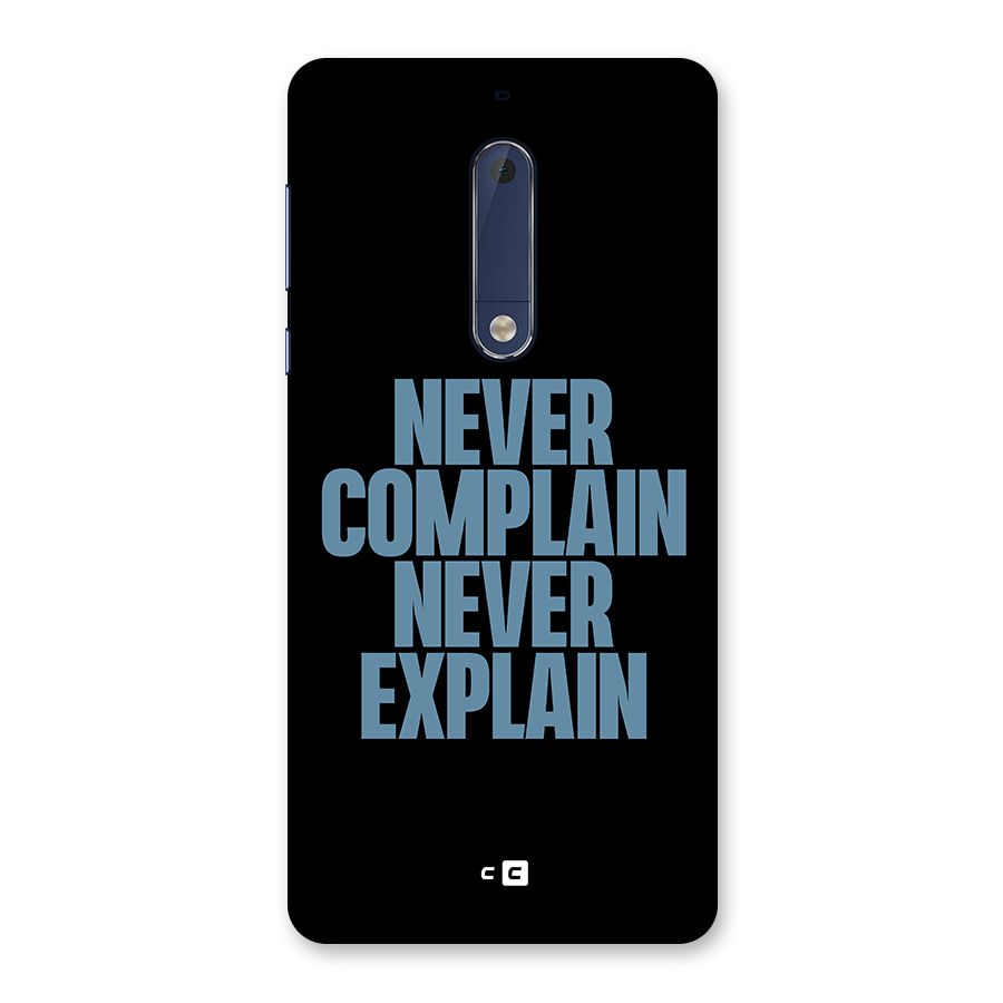 Never Complain Never Explain Back Case for Nokia 5