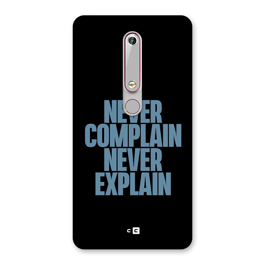 Never Complain Never Explain Back Case for Nokia 6.1