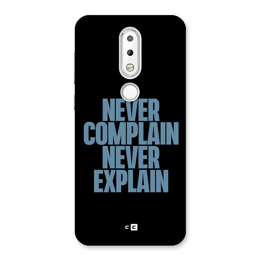 Never Complain Never Explain Back Case for Nokia 6.1 Plus