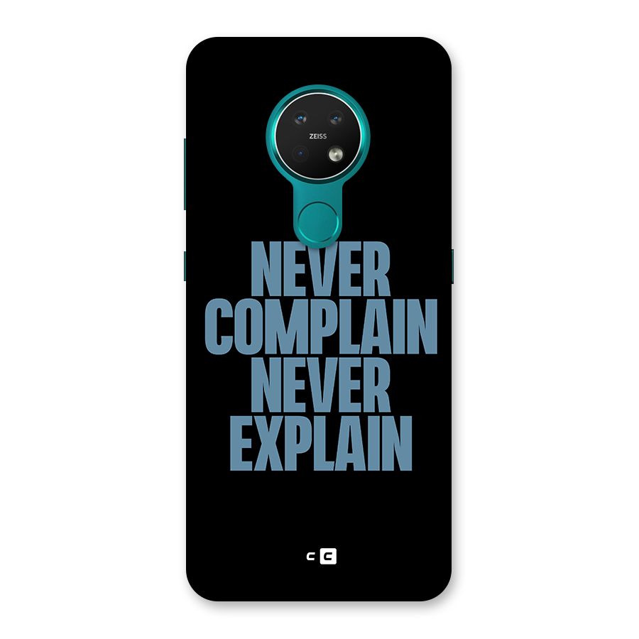 Never Complain Never Explain Back Case for Nokia 7.2