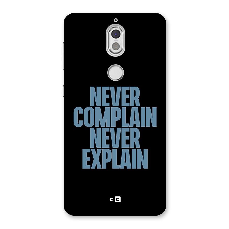 Never Complain Never Explain Back Case for Nokia 7
