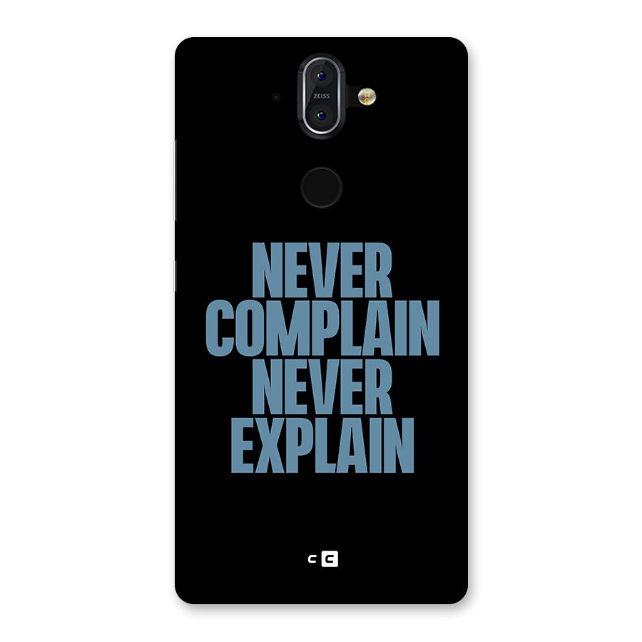 Never Complain Never Explain Back Case for Nokia 8 Sirocco