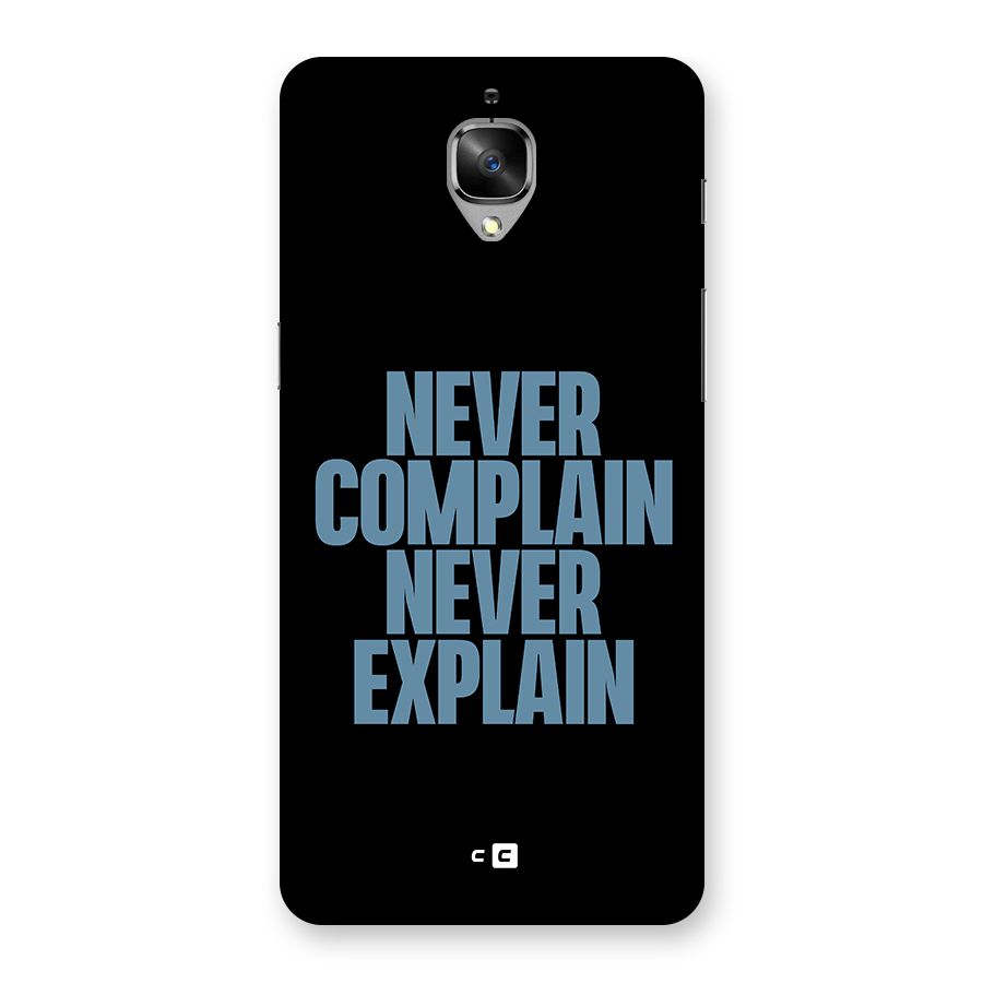 Never Complain Never Explain Back Case for OnePlus 3