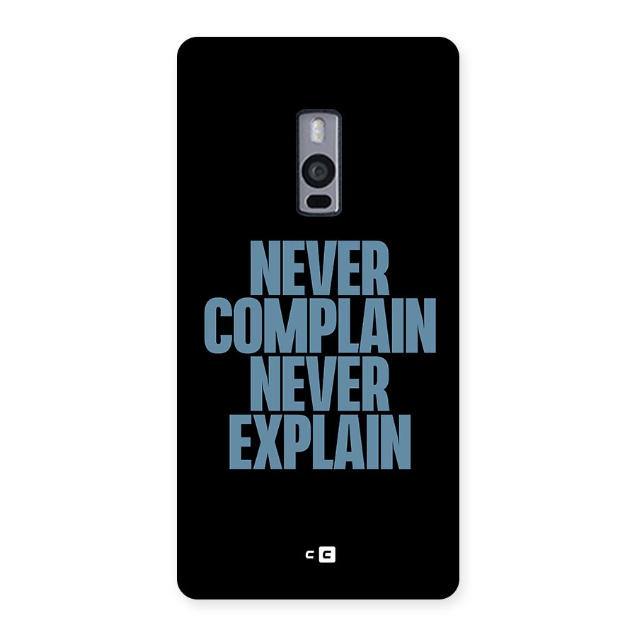 Never Complain Never Explain Back Case for OnePlus Two