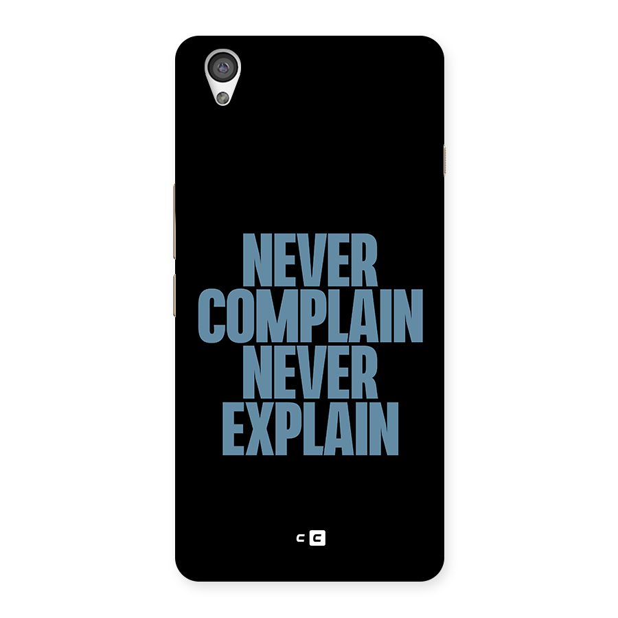 Never Complain Never Explain Back Case for OnePlus X