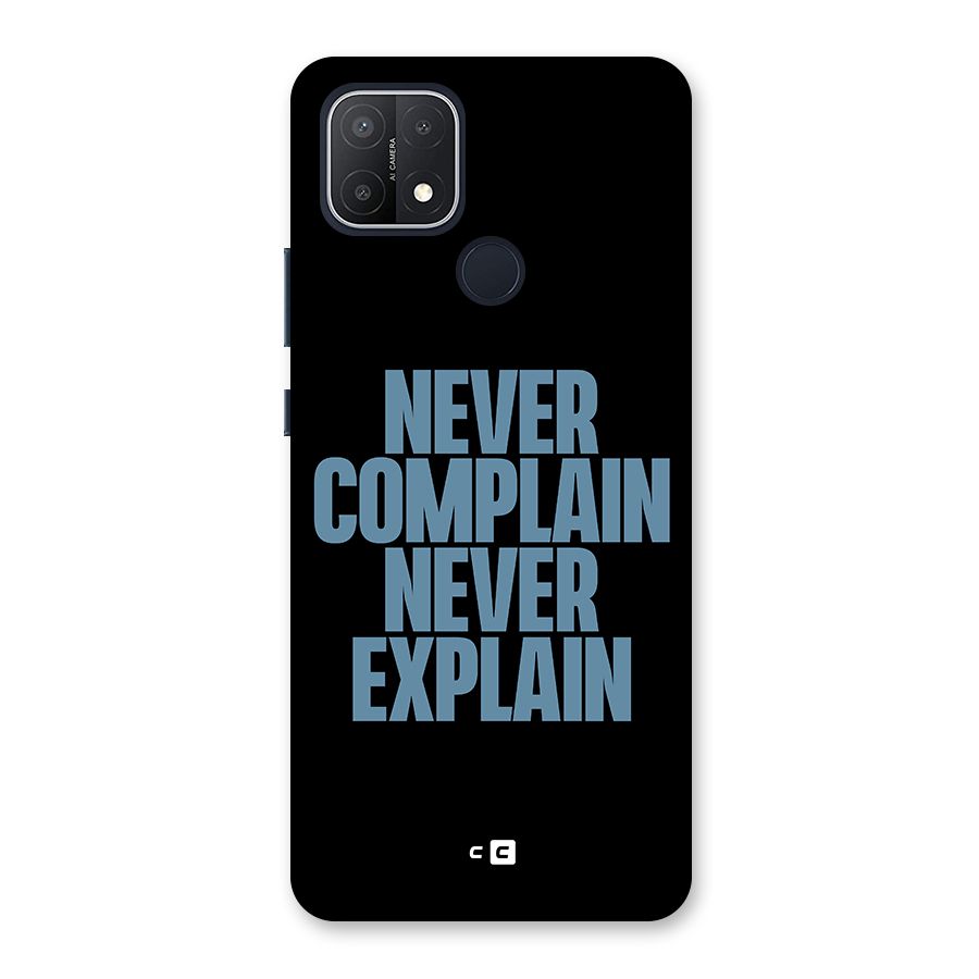 Never Complain Never Explain Back Case for Oppo A15