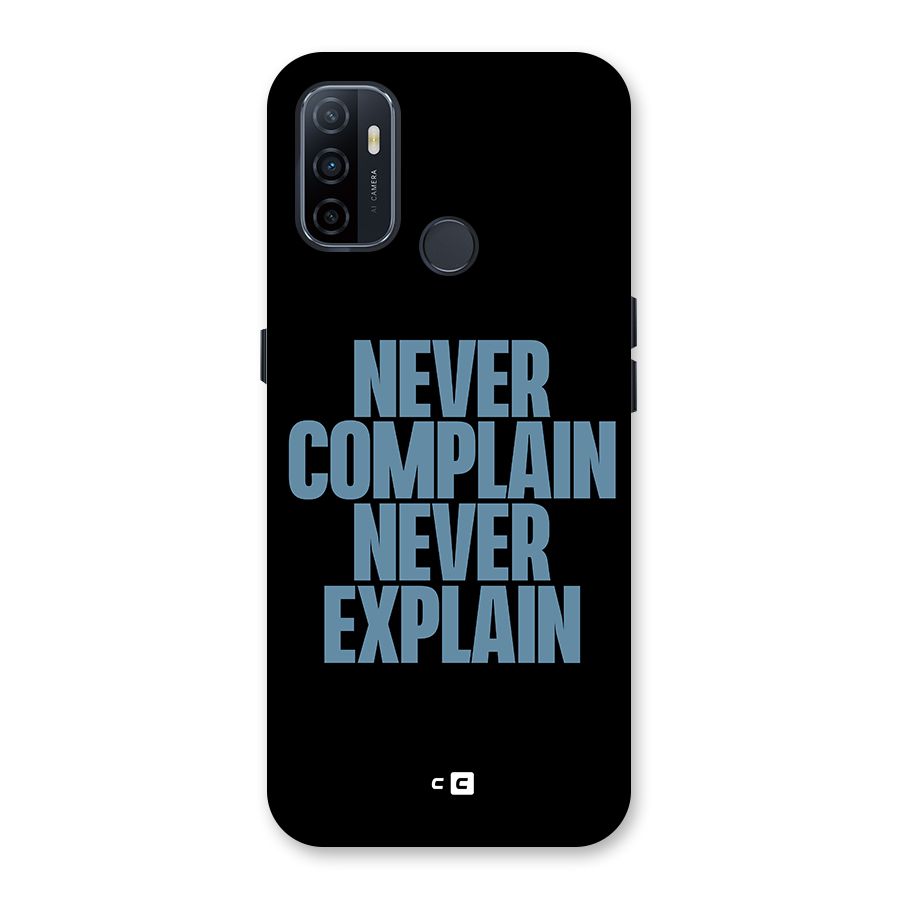 Never Complain Never Explain Back Case for Oppo A32