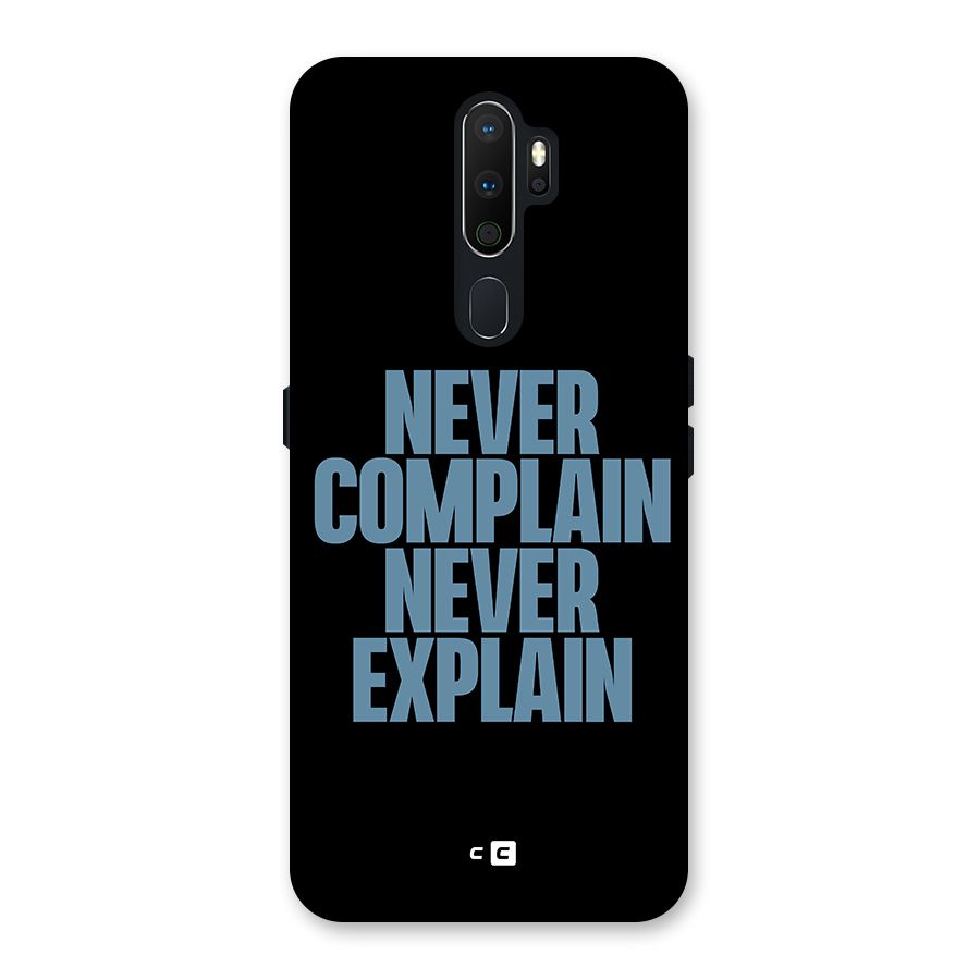 Never Complain Never Explain Back Case for Oppo A5 (2020)