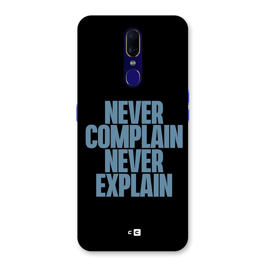Never Complain Never Explain Back Case for Oppo A9