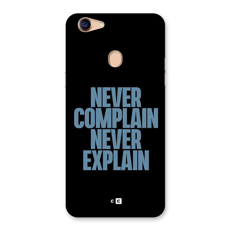 Never Complain Never Explain Back Case for Oppo F5