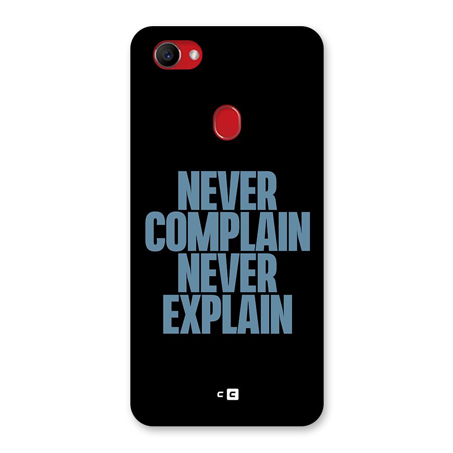 Never Complain Never Explain Back Case for Oppo F7