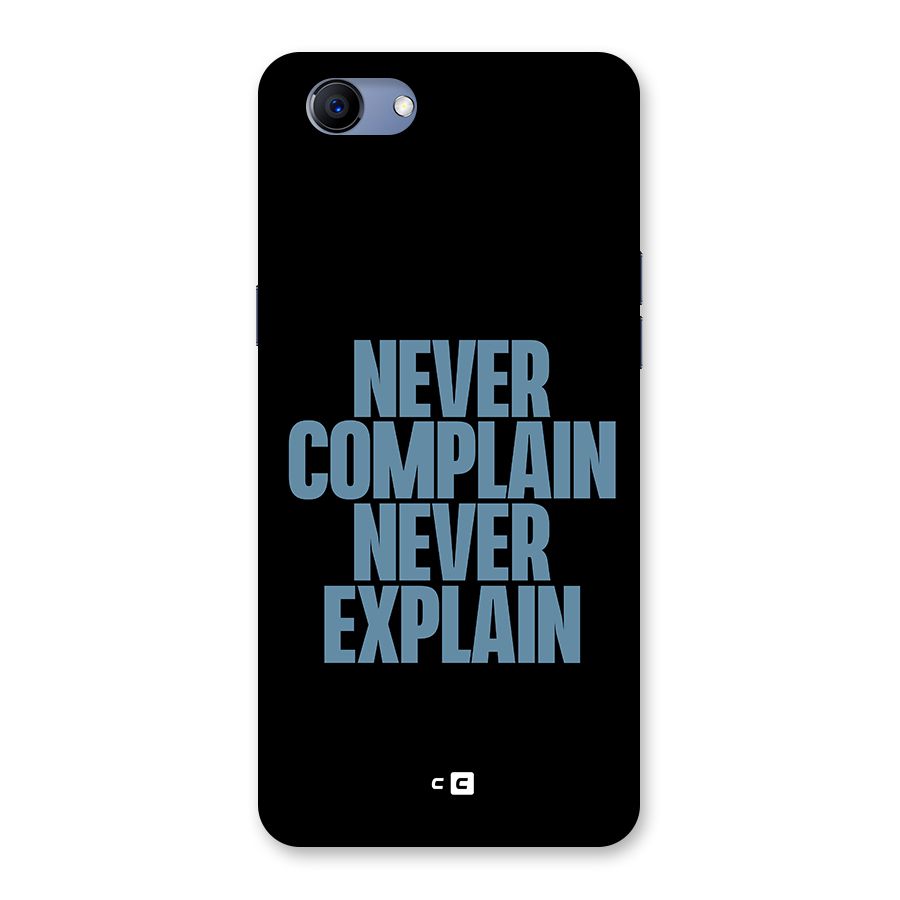 Never Complain Never Explain Back Case for Oppo Realme 1