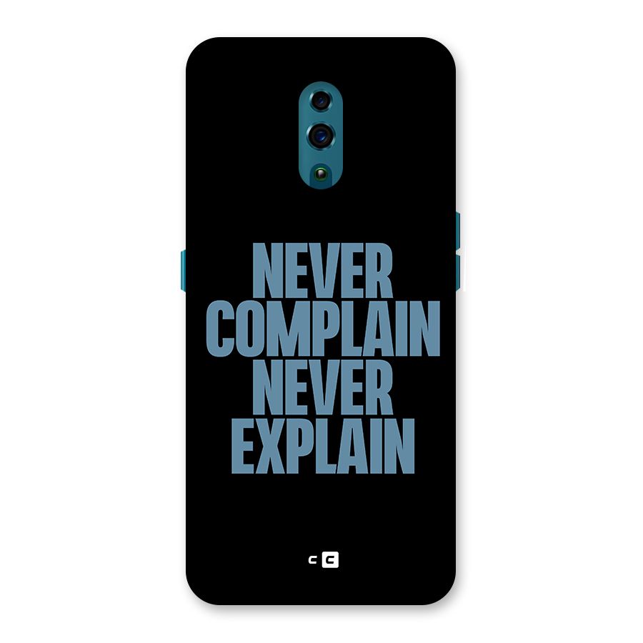 Never Complain Never Explain Back Case for Oppo Reno