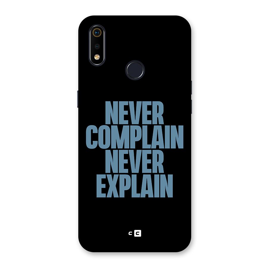 Never Complain Never Explain Back Case for Realme 3i