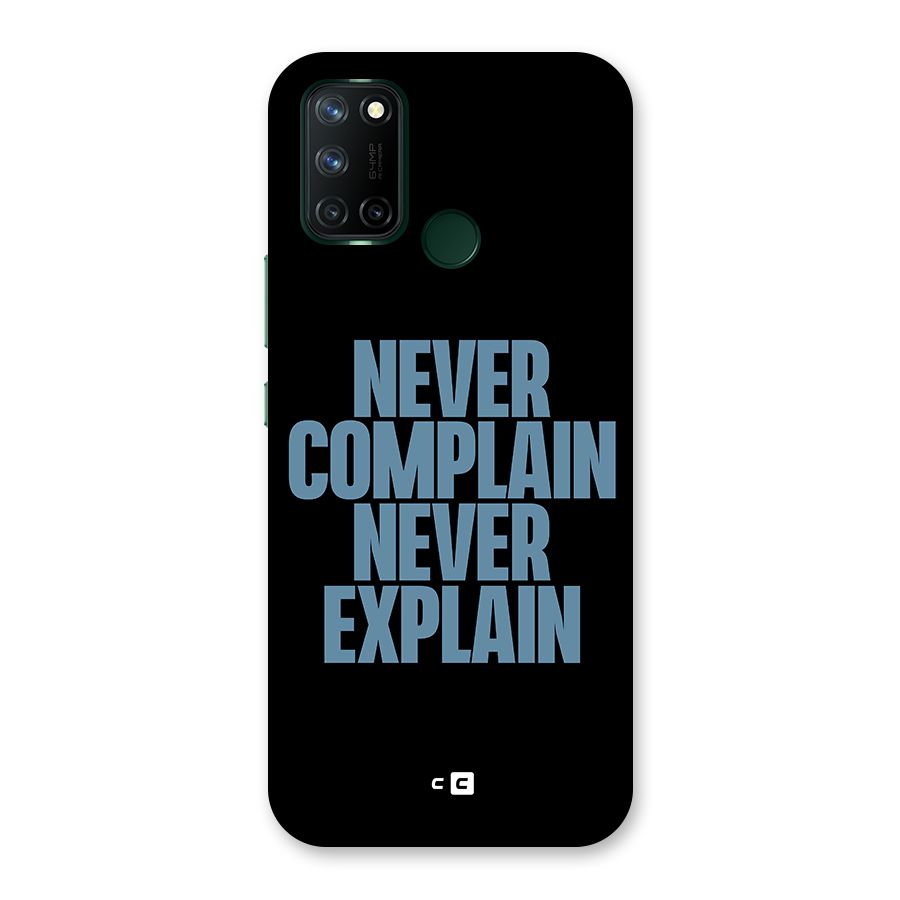 Never Complain Never Explain Back Case for Realme 7i