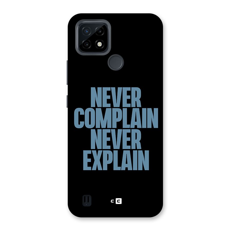 Never Complain Never Explain Back Case for Realme C21