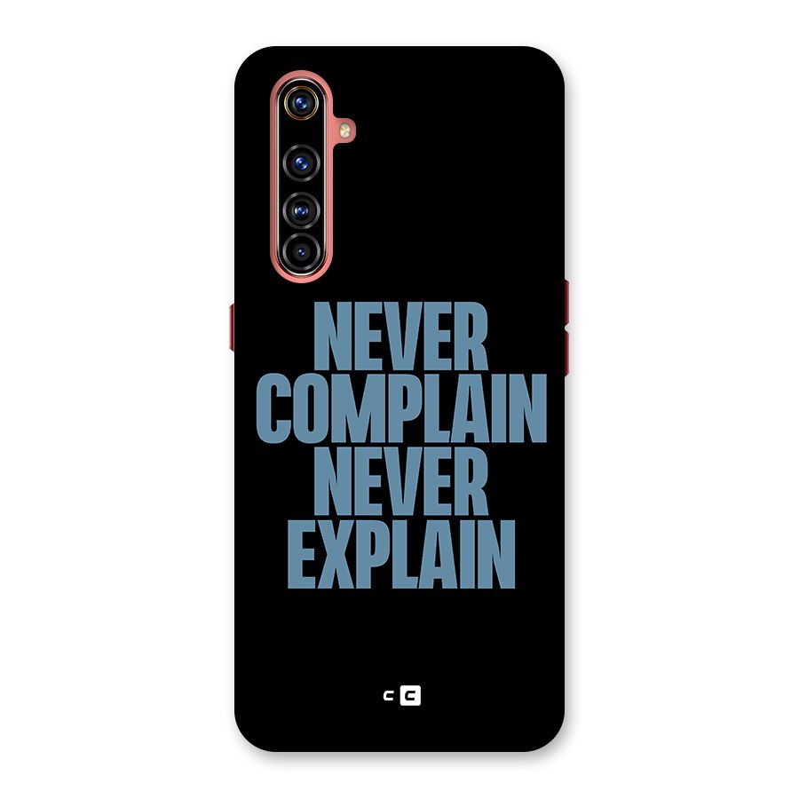 Never Complain Never Explain Back Case for Realme X50 Pro
