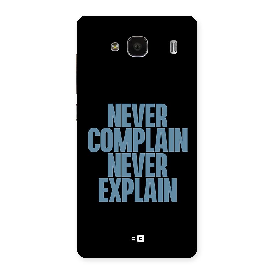 Never Complain Never Explain Back Case for Redmi 2