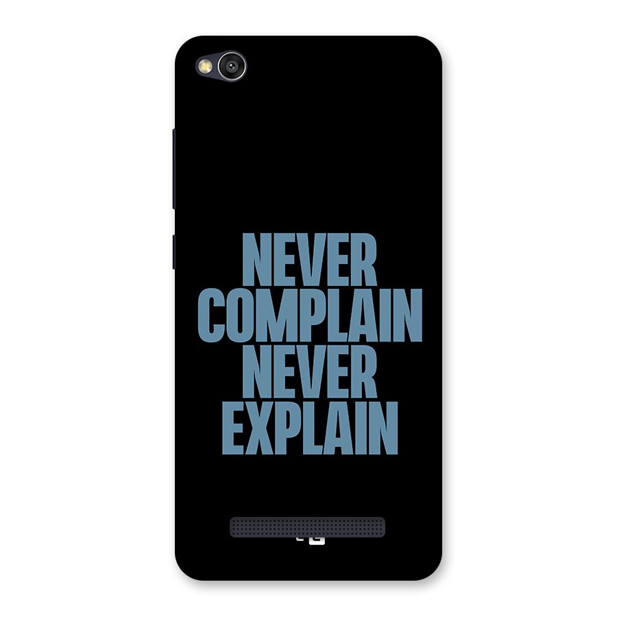 Never Complain Never Explain Back Case for Redmi 4A