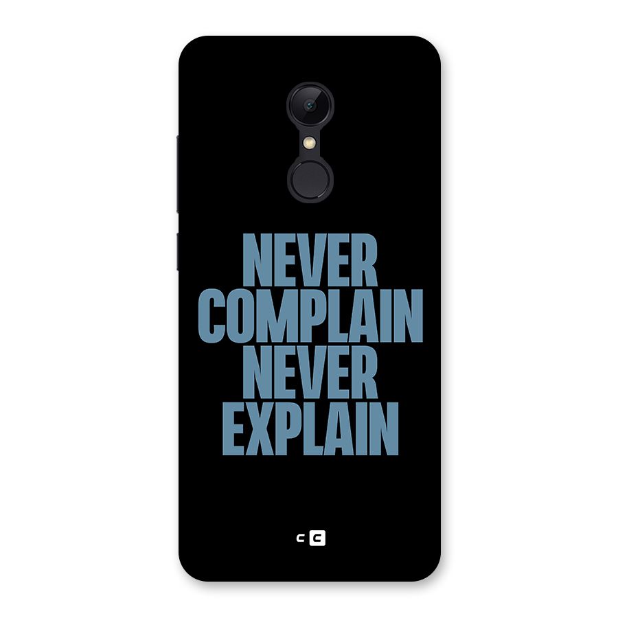 Never Complain Never Explain Back Case for Redmi 5