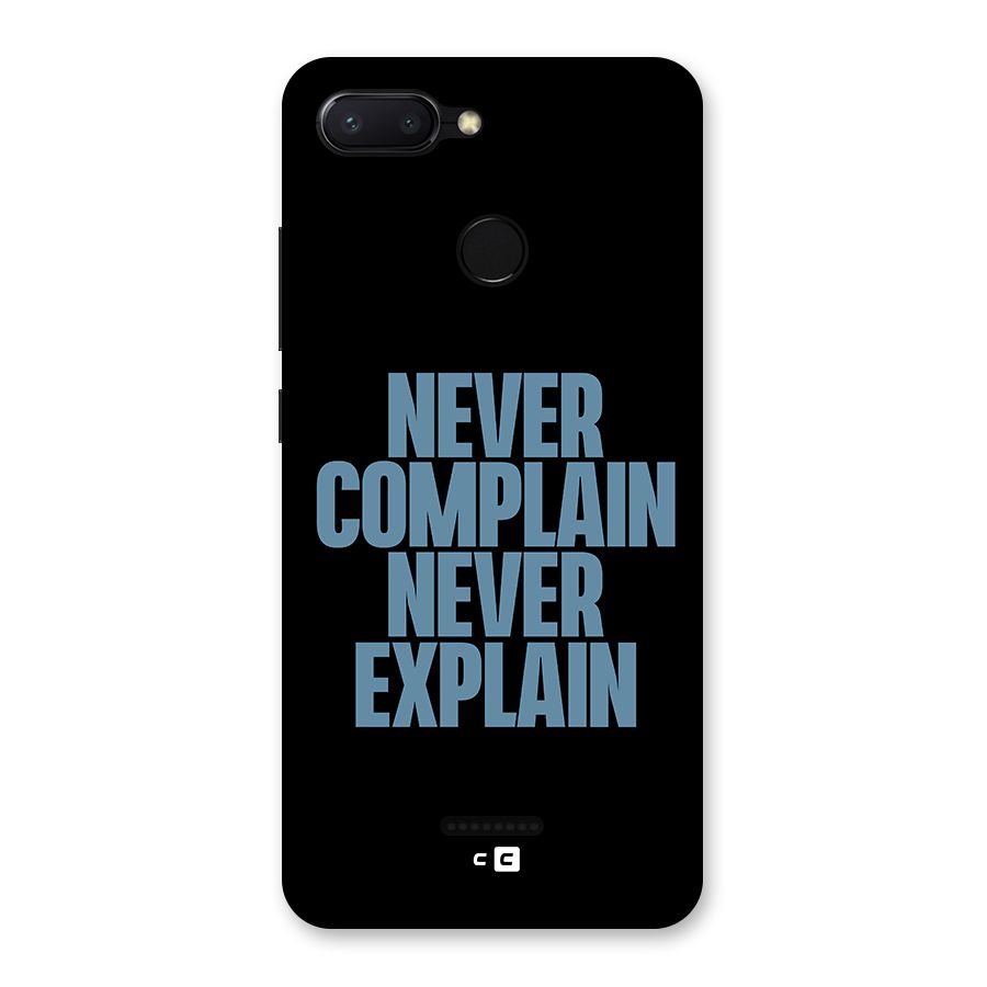 Never Complain Never Explain Back Case for Redmi 6