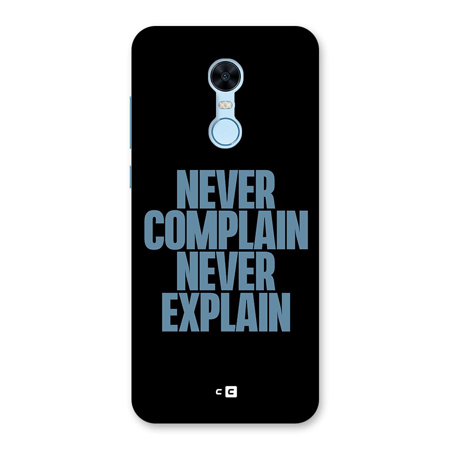 Never Complain Never Explain Back Case for Redmi Note 5