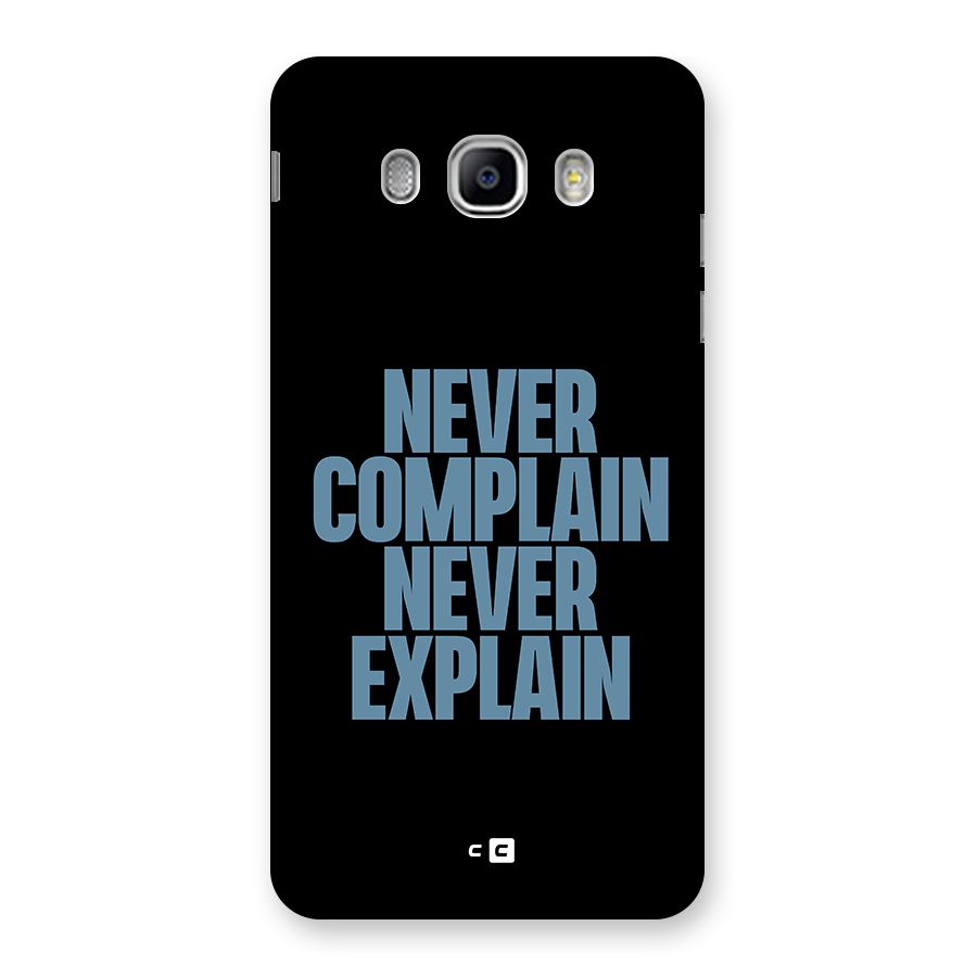 Never Complain Never Explain Back Case for Samsung Galaxy J5 2016