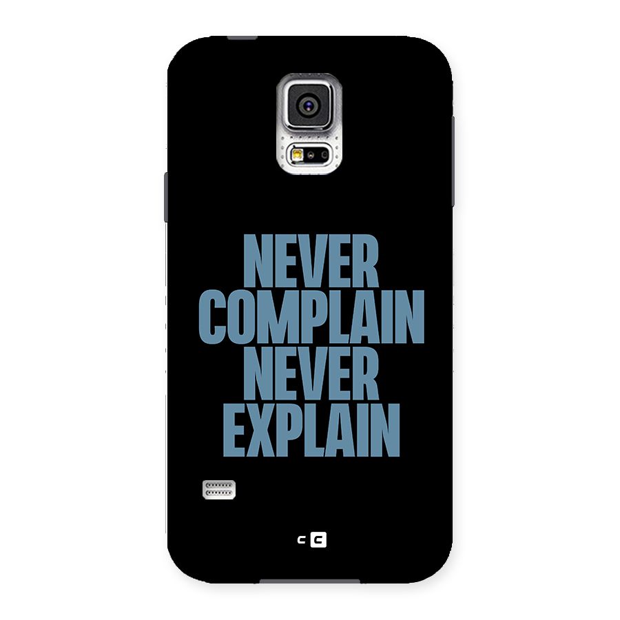 Never Complain Never Explain Back Case for Samsung Galaxy S5