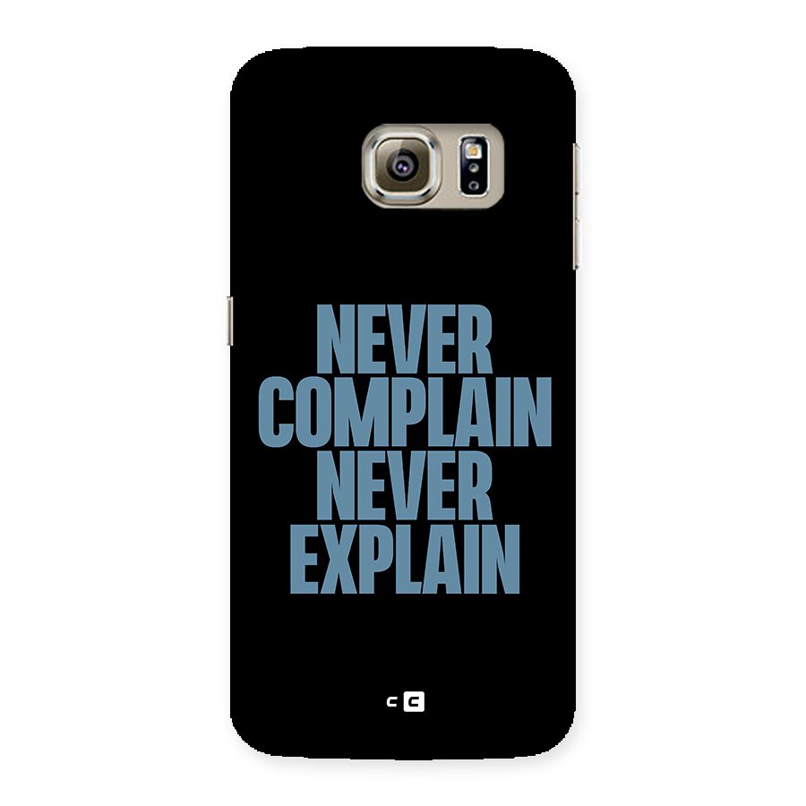 Never Complain Never Explain Back Case for Samsung Galaxy S6 Edge