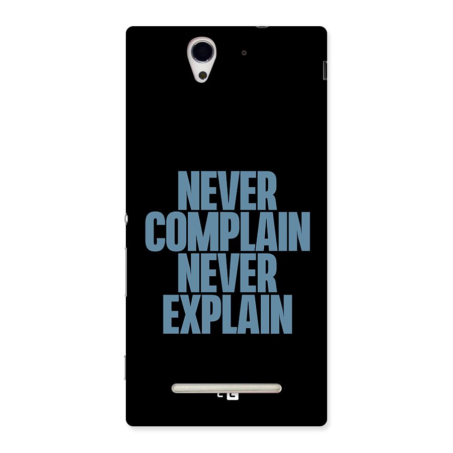 Never Complain Never Explain Back Case for Sony Xperia C3