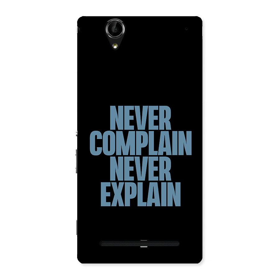 Never Complain Never Explain Back Case for Sony Xperia T2