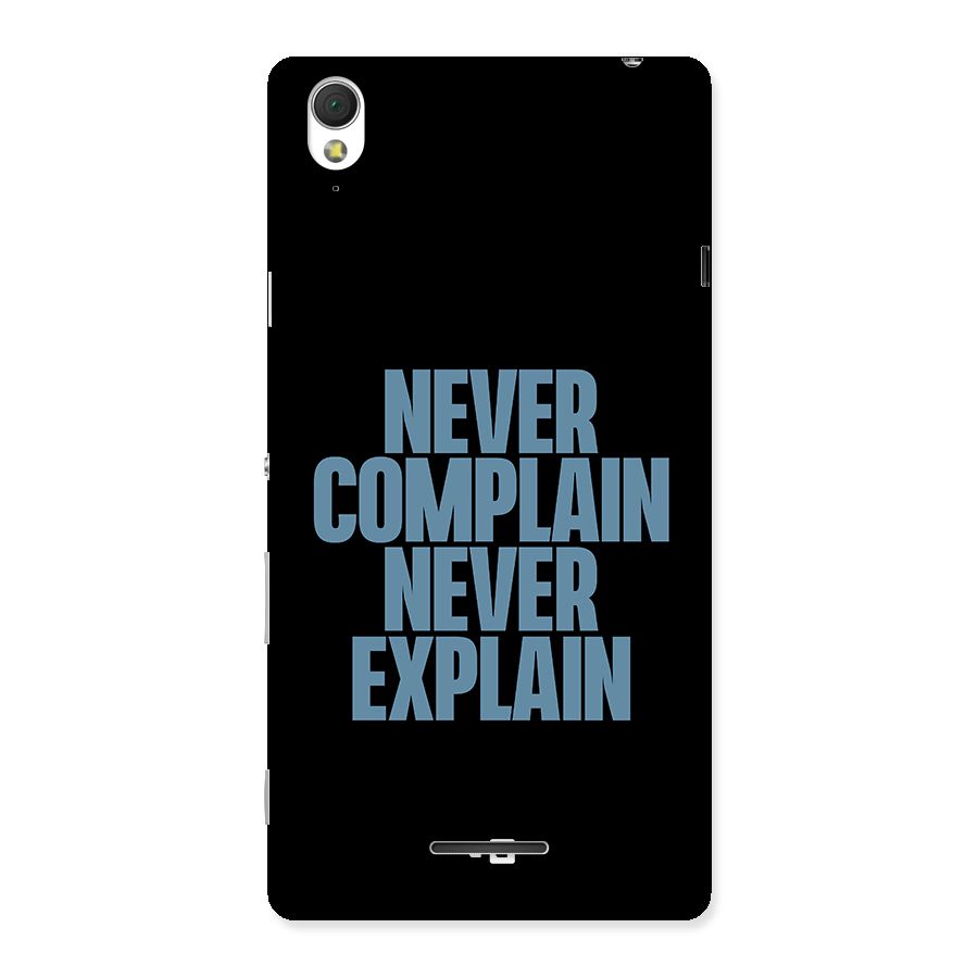 Never Complain Never Explain Back Case for Sony Xperia T3