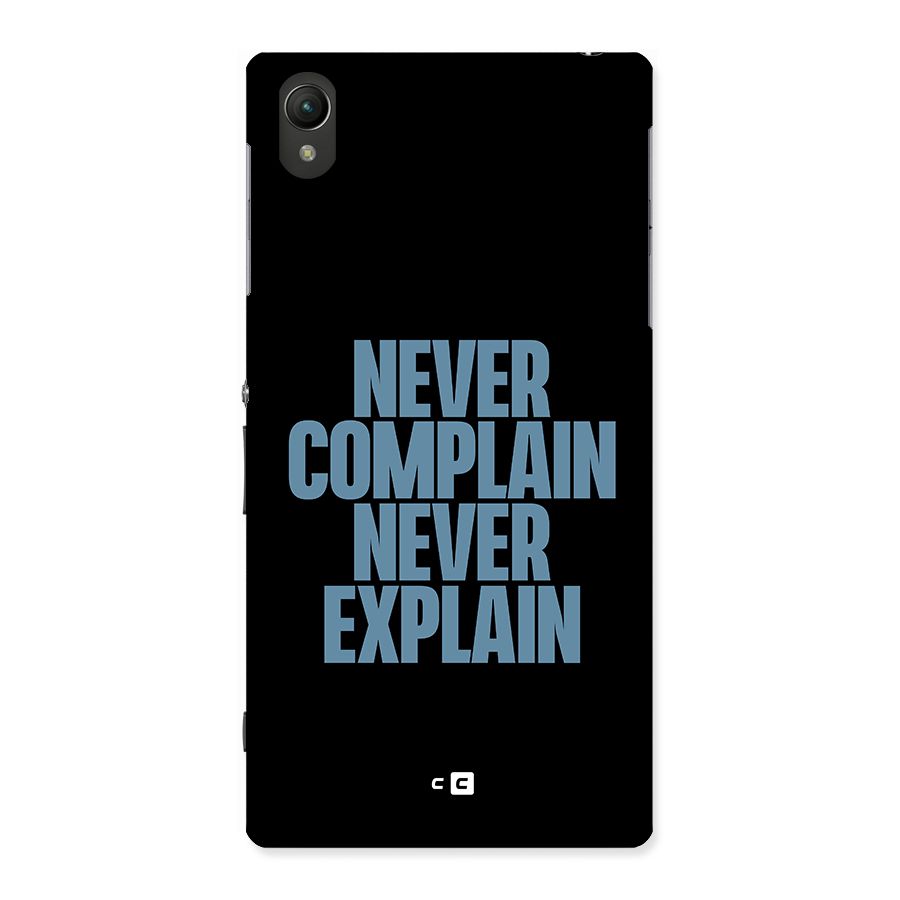 Never Complain Never Explain Back Case for Sony Xperia Z1