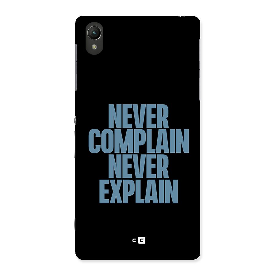 Never Complain Never Explain Back Case for Sony Xperia Z2