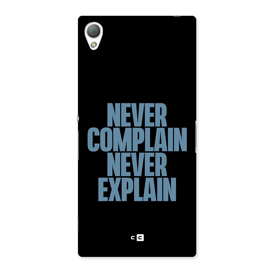 Never Complain Never Explain Back Case for Sony Xperia Z3