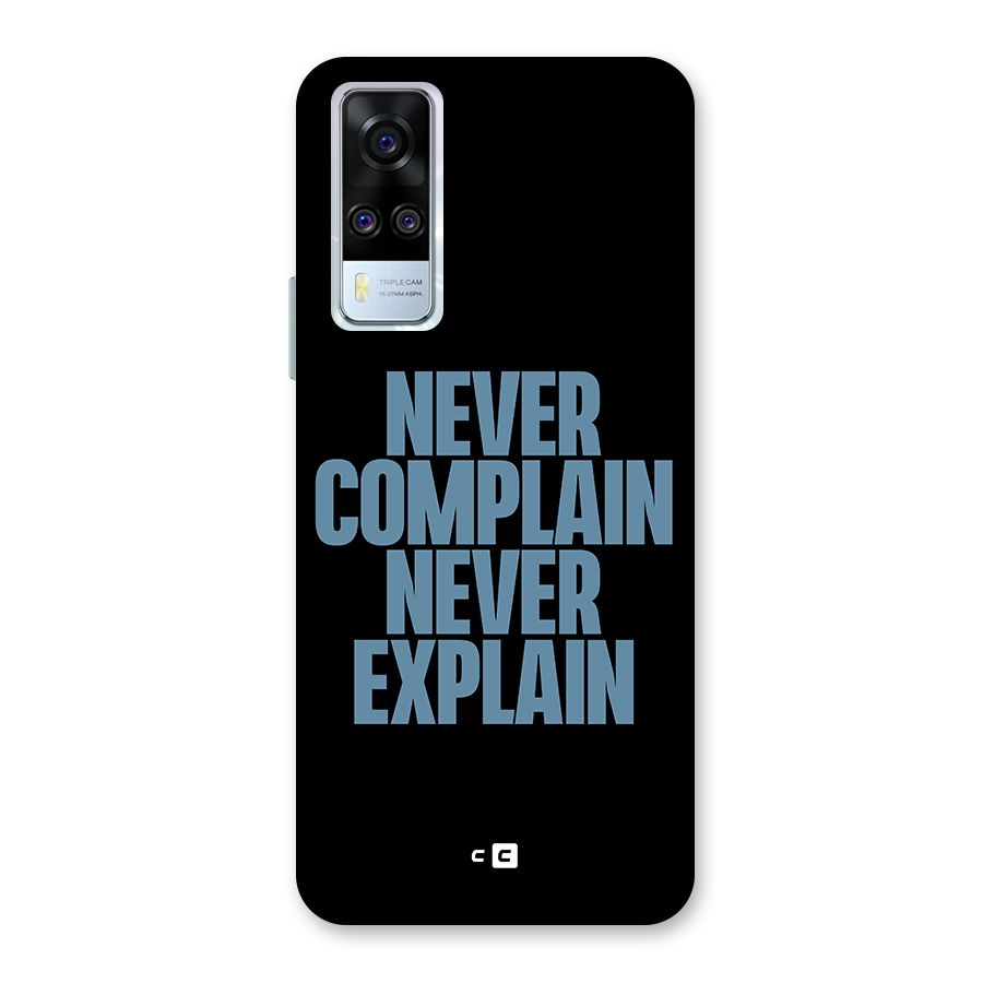 Never Complain Never Explain Back Case for Vivo Y31