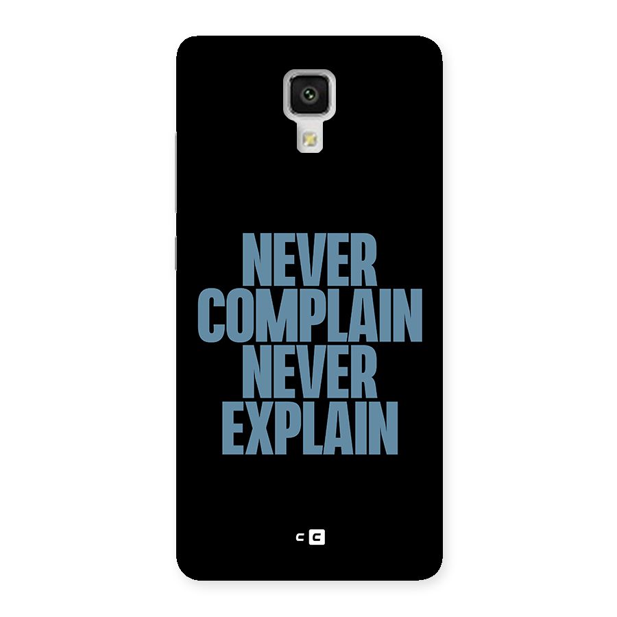 Never Complain Never Explain Back Case for Xiaomi Mi 4