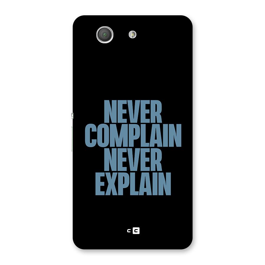 Never Complain Never Explain Back Case for Xperia Z3 Compact