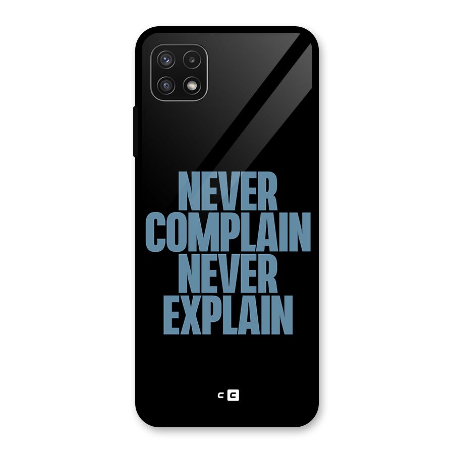 Never Complain Never Explain Glass Back Case for Galaxy A22 5G