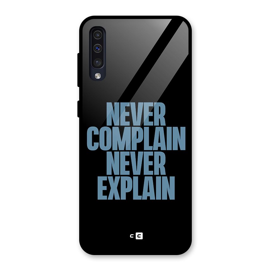 Never Complain Never Explain Glass Back Case for Galaxy A50