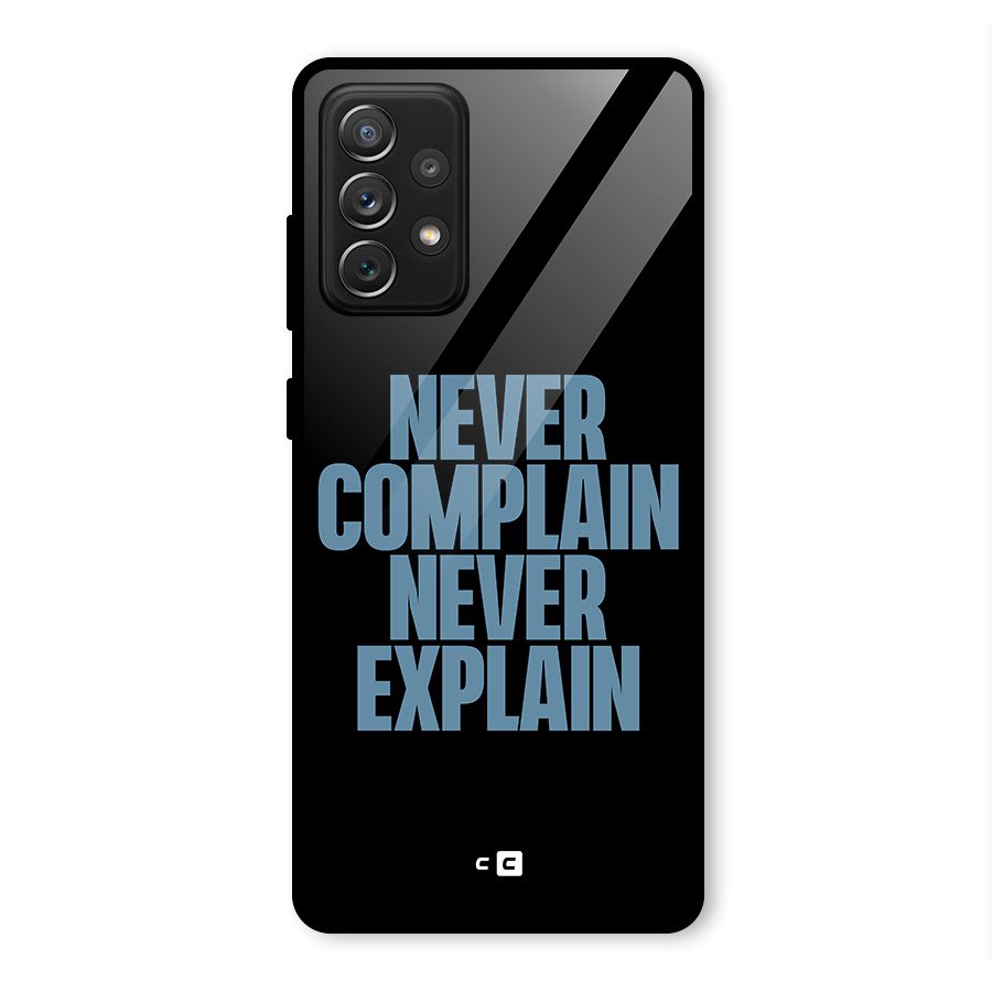Never Complain Never Explain Glass Back Case for Galaxy A72