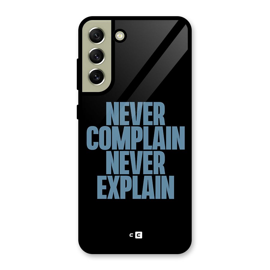 Never Complain Never Explain Glass Back Case for Galaxy S21 FE 5G